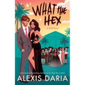 What the Hex: : A Paranormal Rom-Com Novella