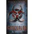 Concealed: Virus, Part 1
