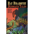 Ray Bradbury Dinosaur Tales