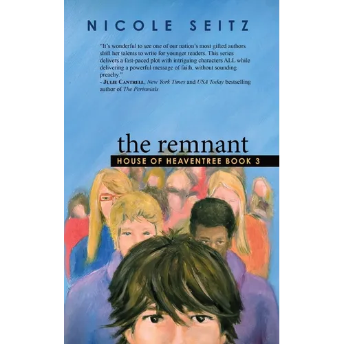 The Remnant: House of Heaventree Book 3
