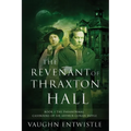 The Revenant of Thraxton Hall