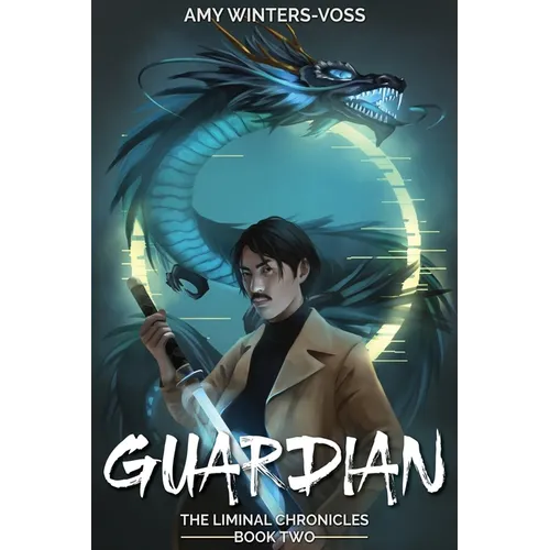 Guardian: The Liminal Chronicles