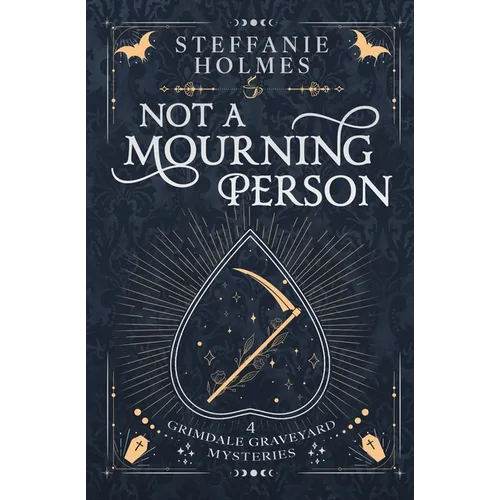Not A Mourning Person: Luxe paperback edition