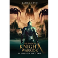 The Shadow Knight Warrior: Illusion of Time