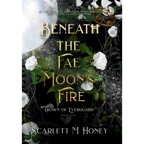Beneath the Fae Moon's Fire: An Epic Romantic Fantasy