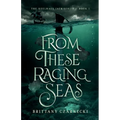 From These Raging Seas