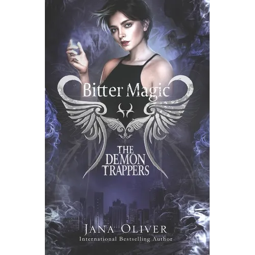 Bitter Magic: Demon Trappers Book 9