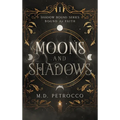 Moons and Shadows: Bound by Faith