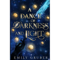 A Dance of Darkness and Light