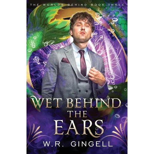 Wet Behind the Ears