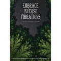 Embrace Inverse Vibrations