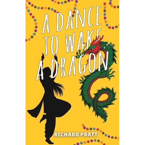 A Dance to Wake a Dragon