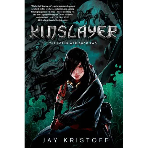 Kinslayer: The Lotus War Book Two