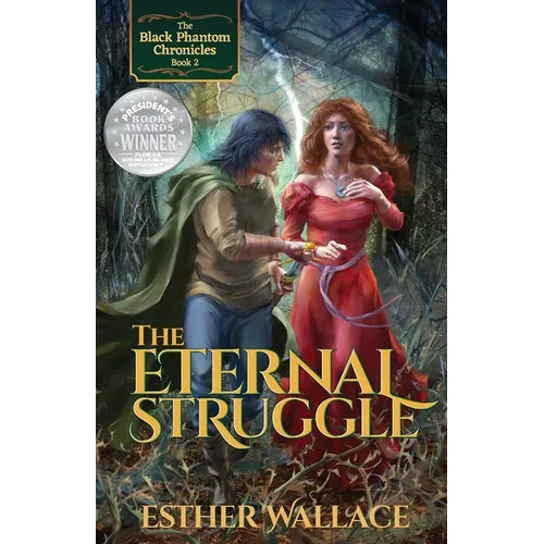 The Eternal Struggle: The Black Phantom Chronicles (Book 2)