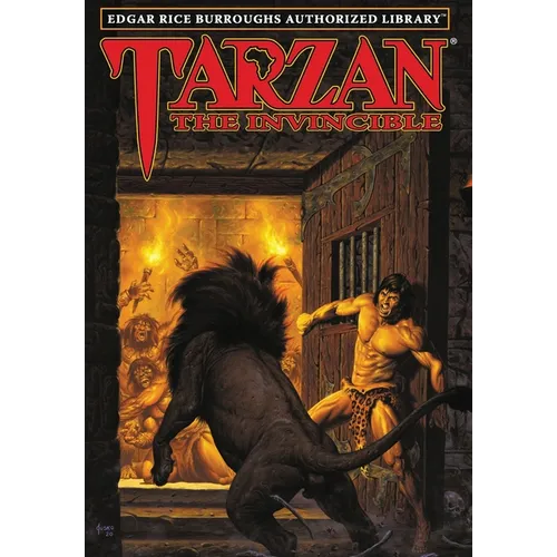 Tarzan the Invincible: Edgar Rice Burroughs Authorized Library