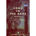 Soho In The Dark - 2nd Edition