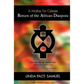 Return of the African Diaspora - A Mother for Celeste