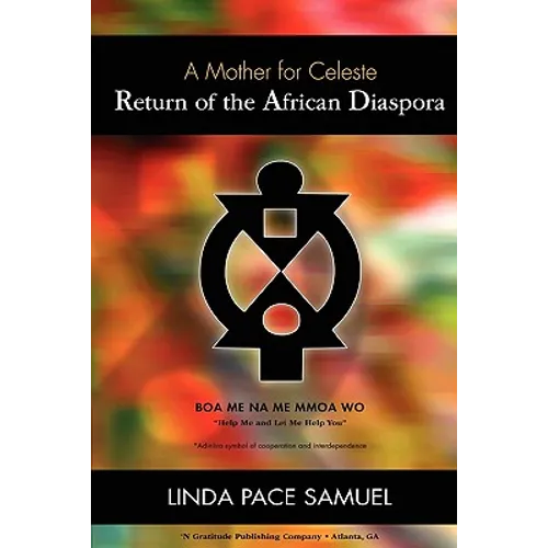 Return of the African Diaspora - A Mother for Celeste