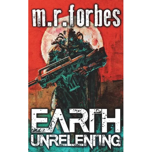 Earth Unrelenting