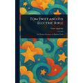 Tom Swift and His Electric Rifle