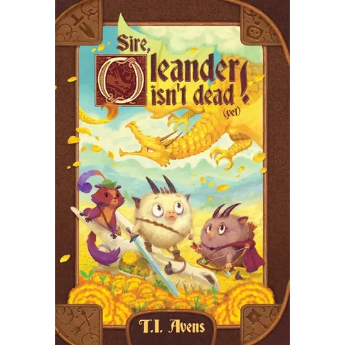 Sire, Oleander isn't dead! (Yet)