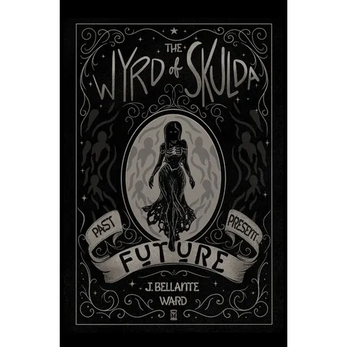 The Wyrd of Skulda
