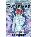 The Mutopians Book One: Imposter Syndrome