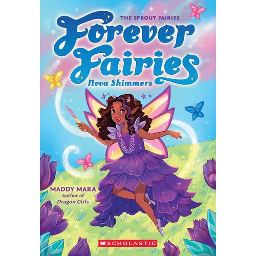 Nova Shimmers (Forever Fairies #2): Volume 2
