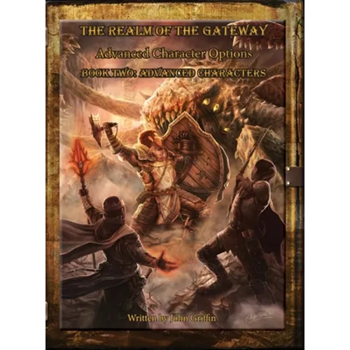 The Realm of the Gateway Advanced Character Options Book Two: Advanced Characters