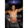 Embrace the Desire
