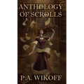 Anthology of Scrolls: Short Stories, Poetry & Prose