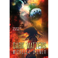 Dark Matters