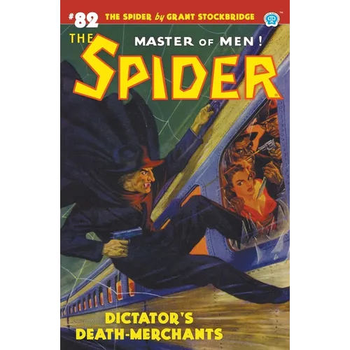 The Spider #82: Dictator's Death-Merchants