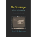 The Storekeeper: A Stage Play in Three Acts