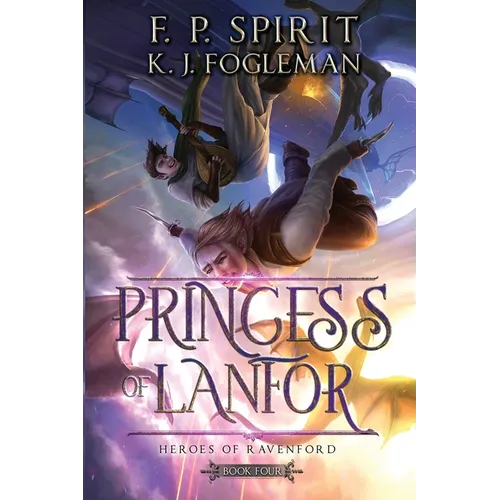 Princess of Lanfor (Heroes of Ravenford Book 4)