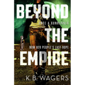 Beyond the Empire