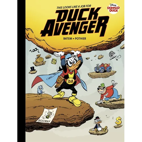Walt Disney's Donald Duck: This Looks Like a Job for Duck Avenger!
