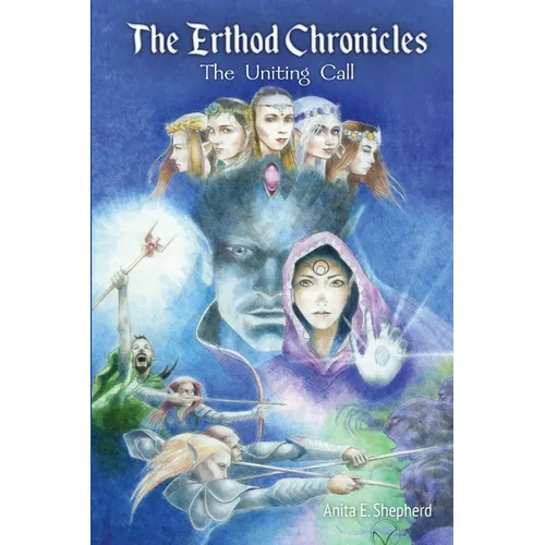 The Erthod Chronicles: The Uniting Call