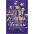 The Beautiful Maddening