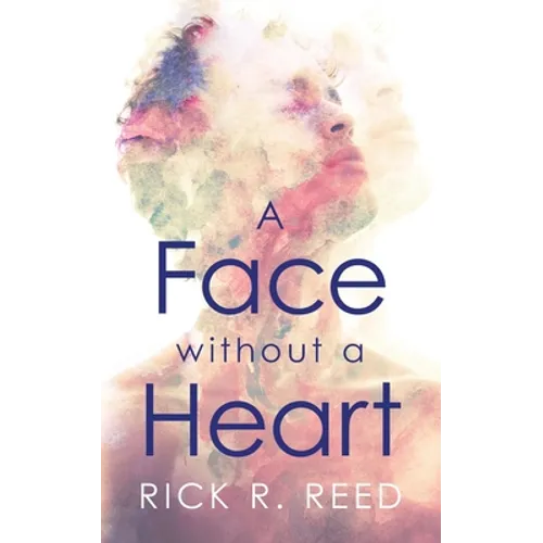 A Face without a Heart