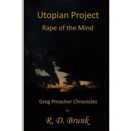 Utopian Project: Rape of the Mind
