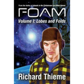 Foam: Volume 1 Lobes and Folds