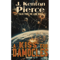 A Kiss for Damocles