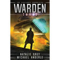 Warden: The Vigilante Chronicles Book 3