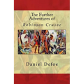 The Further Adventures of Robinson Crusoe