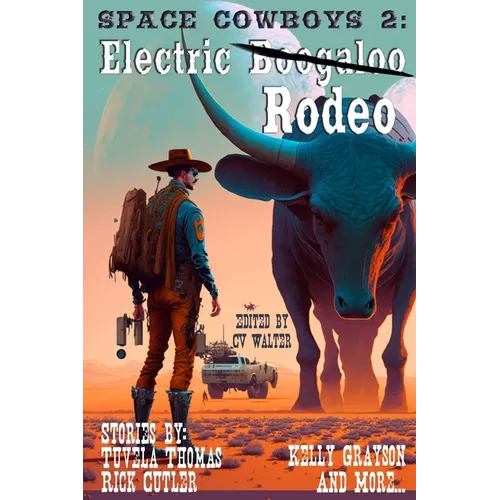Space Cowboys 2: Electric Rodeo