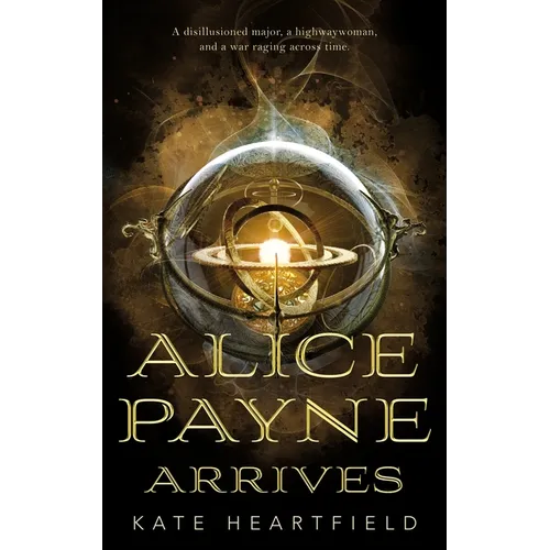 Alice Payne Arrives