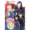 I'm the Villainess, So I'm Taming the Final Boss, Vol. 7 (Light Novel): Volume 7