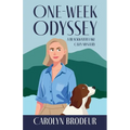 One-Week Odyssey: A Blackwater Lake Cozy Mystery