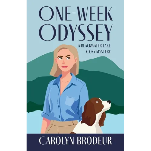 One-Week Odyssey: A Blackwater Lake Cozy Mystery